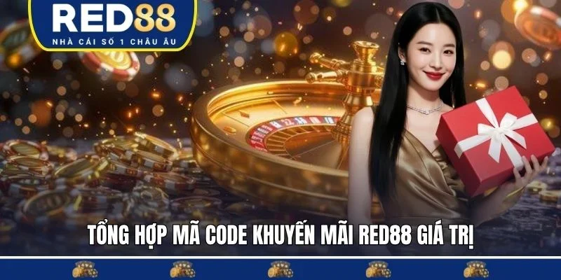 Tổng hợp mã code khuyến mãi RED88 giá trị
